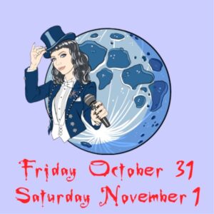 2 Day Combo (Fri & Sat) - Revamped with Juliet Landau Halloween Event